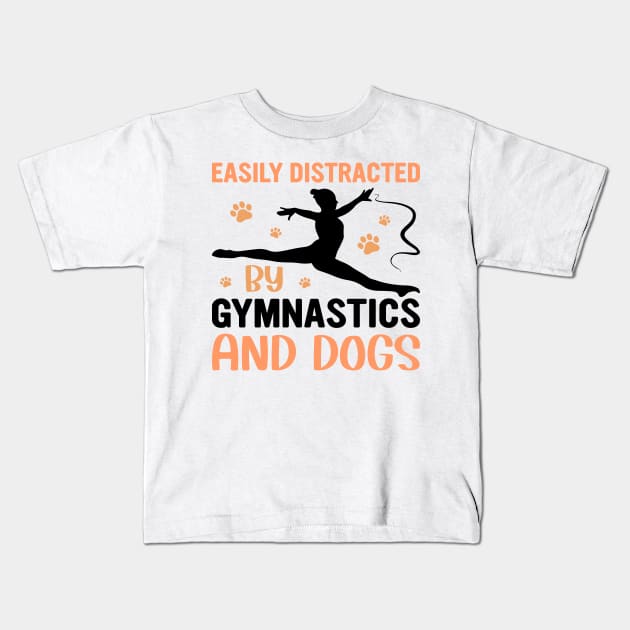 easily distracted by gymnastics and dogs Kids T-Shirt by walidhamza